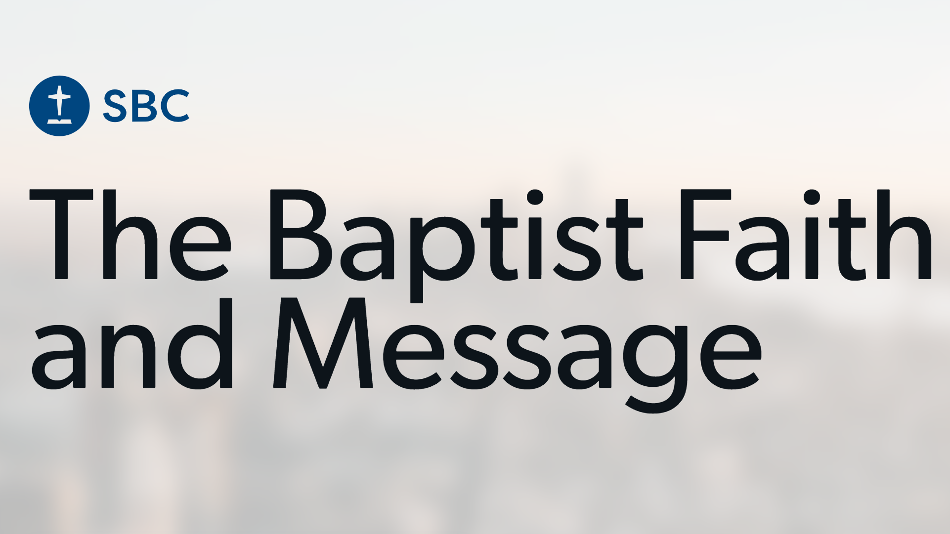 Faith Mess 66: 100 Years of the Baptist Faith and Message, Part Two